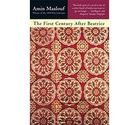 By Amin Maalouf The First Century After Beatrice (New Ed) [Paperback]