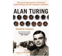 By Andrew Hodges - Alan Turing: The Enigma (New Ed)