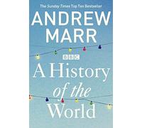 By Andrew Marr - A History of the World