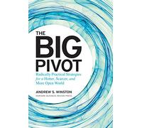 By Andrew S Winston Big Pivot