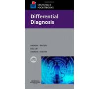 By Andrew T Raftery BSc MBChB(Hons) MD FRCS(Eng) FRCS(Ed) Churchill's Pocketbook of Differential Diagnosis, 3e (Churchill Pocketbooks) (3rd Edition)