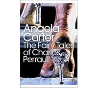 By Angela Carter - The Fairy Tales of Charles Perrault (Penguin Modern Classics)