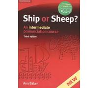 By Ann Baker Ship or Sheep? Book and Audio CD Pack: An Intermediate Pronunciation Course (Face2face S) (3rd Edition)