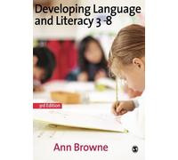 By Ann C Browne Developing Language and Literacy 3-8 (Third Edition)