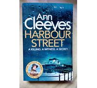 By Ann Cleeves Harbour Street: (Vera series 6) (Vera Stanhope)