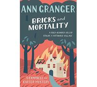 By Ann Granger - Bricks and Mortality (Campbell & Carter Mystery 3)