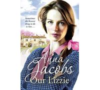 By Anna Jacobs - Our Lizzie (New Ed)