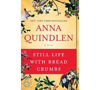 By Anna Quindlen Still Life with Bread Crumbs [Paperback]