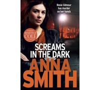 By Anna Smith - Screams in the Dark