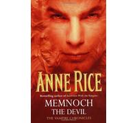 By Anne Rice Memnoch The Devil (Volume 5 of The Vampire Chronicles) (New edition) [Paperback]