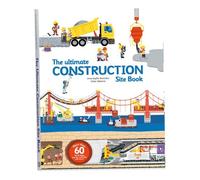 By Anne-Sophie Baumann The Ultimate Construction Site Book: From Around the World (Ltf) [Hardcover]