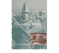 By Annie E Coombes ( Author ) [ Reinventing Africa: Museums, Material Culture and Popular Imagination in Late Victorian and Edwardian England (Revised) By Oct-1997 Paperback