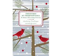 By Anthony Trollope Christmas at Thompson Hall: And Other Christmas Stories (Penguin Christmas Classics) [Hardcover]