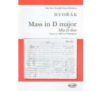 By Antonin Dvorak Mass in D Major: Op. 86 : for Soprano, Alto, Tenor and Bass Soloists, SATB and Organ, or SATB (with [Paperback]
