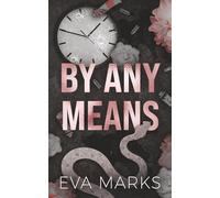 By Any Means: A Dark Brother's Best Friend Romance