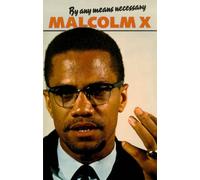 By Any Means Necessary (Malcolm X speeches & writings)