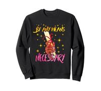 By Any Means Necessary Graduation HBCU Educated Black Girl Sweatshirt