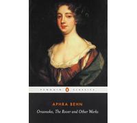 By Aphra Behn - Oroonoko, the Rover and Other Works (Penguin Classics)