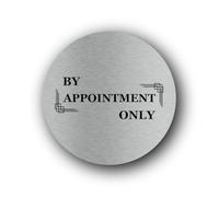 By Appointment Only sign - indicating restricted access without a prior appointment. Sign - 9.5x9.5cm Brushed Aluminium