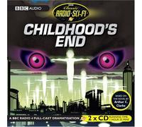By Arthur C. Clarke Childhood's End (Classic Radio Sci-Fi) [Audio CD]