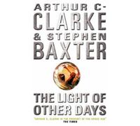 By Arthur C. Clarke The Light of Other Days (paperback / softback) [Paperback]