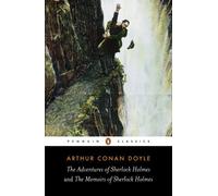 By Arthur Conan Doyle The Adventures and the Memoirs of Sherlock Holmes (Penguin Classics)