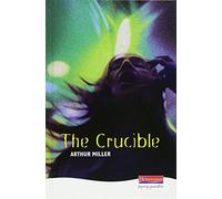By Arthur Miller The Crucible (1st Edition)