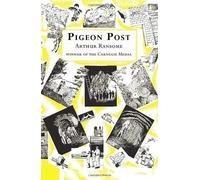By Arthur Ransome Pigeon Post (Swallows And Amazons) (New Ed)