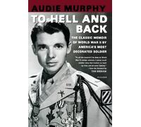 By Audie Murphy To Hell and Back (New edition) [Paperback]