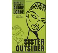 By Audre Lorde - Sister Outsider: Essays and Speeches (Crossing Press Feminist Series) (Reprint)