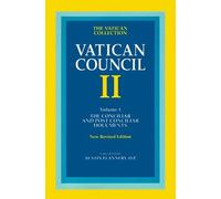 By Austin Flannery Vatican Council II: Conciliar and Post Conciliar Documents v. 1 (Revised edition)