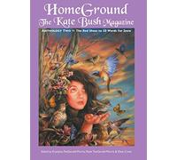 By Author Homeground: The Kate Bush Magazine: Anthology Two: 'The Red Shoes' to '50 Words for Snow'