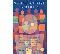 By Author Seeing Christ in Others: An Anthology for Worship, Meditation and Mission (New edition)