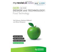 By Barbara Dinicoli - My Revision Notes: OCR GCSE Design and Technology: Food Technology (MRN)