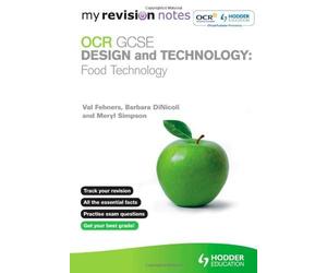 By Barbara Dinicoli - My Revision Notes: OCR GCSE Design and Technology: Food Technology (MRN)