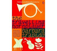 By Barbara Trapido The Travelling Horn Player (New edition) [Paperback]
