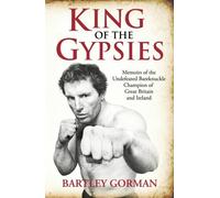 By Bartley Gorman - King of the Gypsies (New edition)