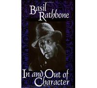 By Basil Rathbone - In and Out of Character (New edition)