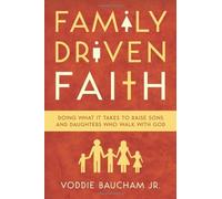By Baucham Voddie Family Driven Faith (Reprint) [Paperback]