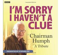 By BBC I'm Sorry I Haven't A Clue: Chairman Humph - A Tribute (BBC Audio) [Audio CD]