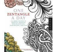 By Beckah Krahula - One Zentangle a Day: A 6-Week Course in Creative Drawing for Relaxation, Inspiration, and Fun