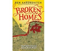 By Ben Aaronovitch - Broken Homes (Rivers of London 4)
