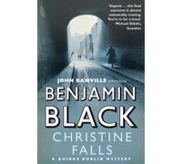 By Benjamin Black - Christine Falls (Quirke Mysteries) (3)