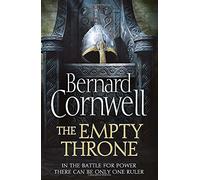 Bernard Cornwell – The Empty Throne (The Warrior Chronicles, Book 8) – 1st Edition Hardcover