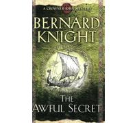 By Bernard Knight - The Awful Secret (Crowner John Mystery) (New edition)