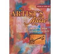 By Betsy Dillard Stroud The Artist's Muse: Unlock the Door to Your Creativity (Har/Crds) [Hardcover]