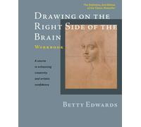 By Betty Edwards Drawing on the Right Side of the Brain Workbook: The Definitive, Updated 2nd Edition (2 Spi Wkb)