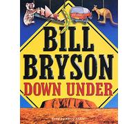 By Bill Bryson Down Under (COMPLETE AND UINABRIDGED) [Audio Cassette]