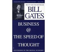 By Bill Gates - Business at the Speed of Thought: Succeeding in the Digital Economy (Penguin Business Library) (New Ed)