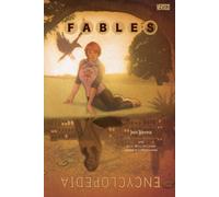 Bill Willingham – The Fables Encyclopedia – Hardcover